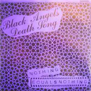 Black Angel's Death Song - Nothing Equals Nothing