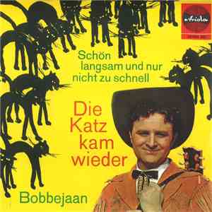 Bobbejaan - Die Katz Kam Wieder