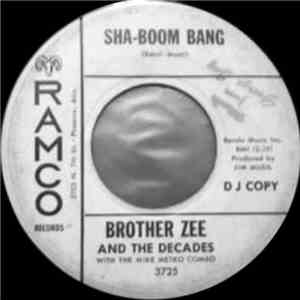 Brother Zee And The Decades With The Mike Metko Combo - Sha-Boom Bang / The ...