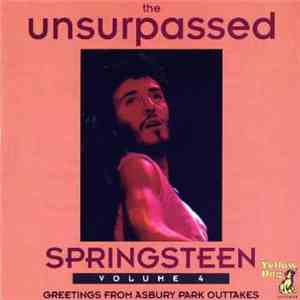 Bruce Springsteen - The Unsurpassed Springsteen Volume 4 - Greetings From A ...