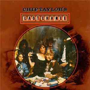 Chip Taylor - Chip Taylor's Last Chance
