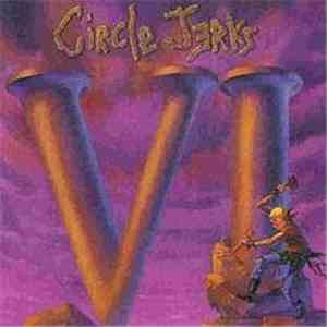 Circle Jerks - VI