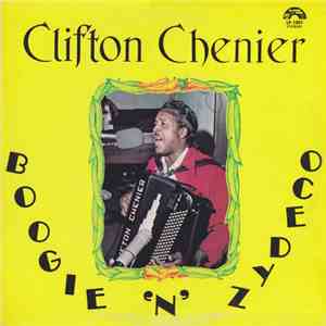 Clifton Chenier - Boogie 'N' Zydeco