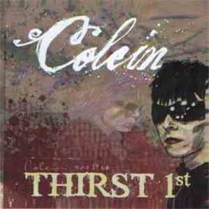 Colein - Thirst 1st