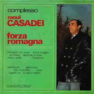 Complesso Raoul Casadei - Forza Romagna
