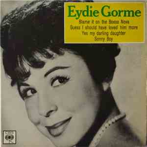 Eydie Gorme - Blame It On The Bossa Nova / Guess I Should Have Loved Him Mo ...