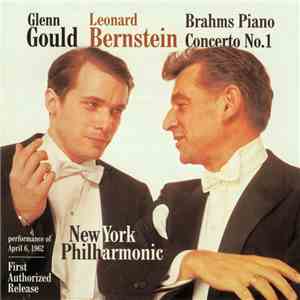 Glenn Gould, Leonard Bernstein, New York Philharmonic - Brahms - Piano Concerto No. 1 in D-Minor Op. 15