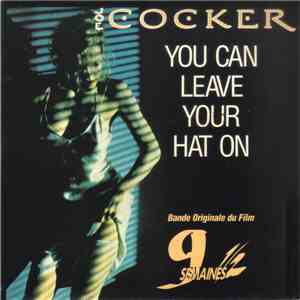 Joe Cocker - You Can Leave Your Hat On