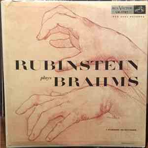 Johannes Brahms, Arthur Rubinstein - Rubinstein plays Brahms