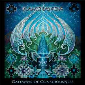 Kaminanda - Gateways Of Consciousness