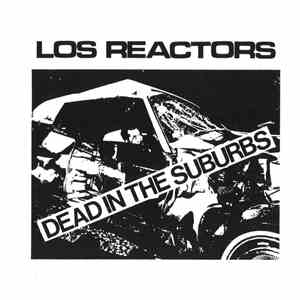 Los Reactors - Dead In The Suburbs