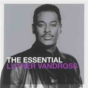 Luther Vandross - The Essential Luther Vandross