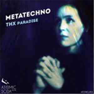 Metatechno - THX Paradise