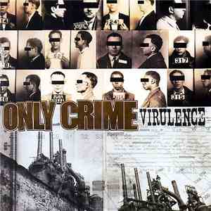 Only Crime - Virulence
