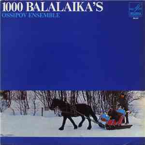 Ossipov Ensemble - 1000 Balalaika's