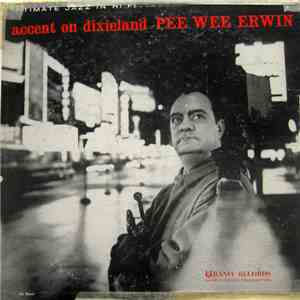 Pee Wee Erwin - Accent On Dixieland