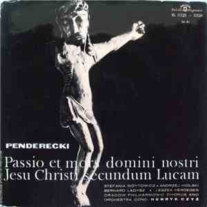 Penderecki - Passio Et Mors Domini Nostri Jesu Christi Secundum Lucam