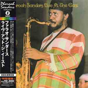 Pharoah Sanders - Live At The East