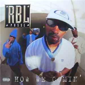 RBL Posse - How We Comin'