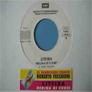 Roberto Vecchioni / Litfiba - El Bandolero Stanco / Regina Di Cuori