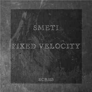 Smeti - Fixed Velocity EP