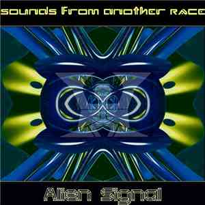 Sounds From Another Race - Alien Signal
