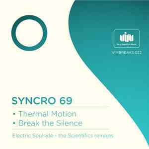 Syncro 69 - Thermal Motion / Break The Silence