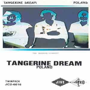 Tangerine Dream - Poland (The Warsaw Concert)