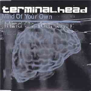 Terminalhead - Mind Of Your Own