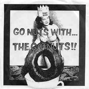 The Go-Nuts - Go Nuts With... The Go-Nuts!!