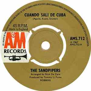 The Sandpipers - Cuando Salí De Cuba / Softly As I Leave You