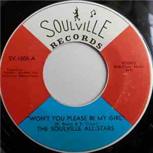 The Soulville All-Stars - Won't You Please Be My Girl / I'm Gonna Get To You