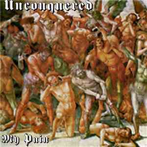 Unconquered - My Pain