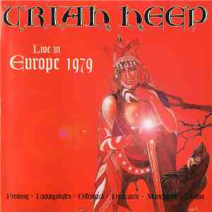 Uriah Heep - Live In Europe 1979