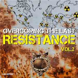 Various - Overcoming The Last Resistance Vol. 2