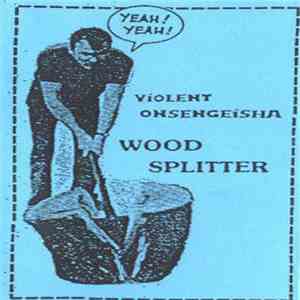 Violent Onsen Geisha - Wood Splitter