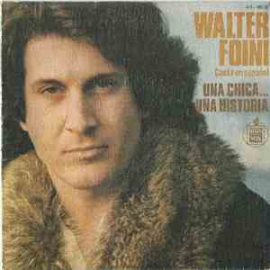 Walter Foini - Walter Foini Canta En Español Una Chica... Una Historia