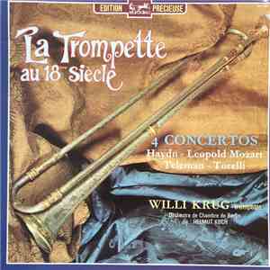Willi Krug, Orchestre De Chambre De Berlin, Helmut Koch - La Trompette Au 1 ...