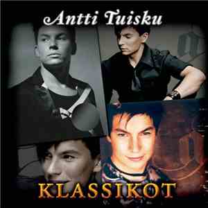 Antti Tuisku - Klassikot