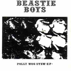 Beastie Boys - Polly Wog Stew EP