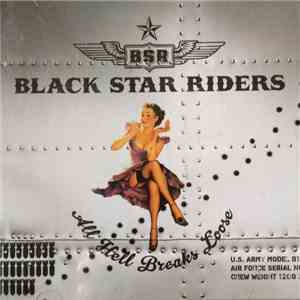 Black Star Riders - All Hell Breaks Loose