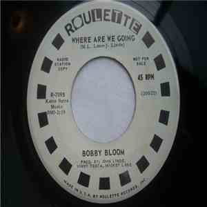Bobby Bloom - Where Are We Going