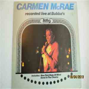 Carmen McRae - Recorded Live At Bubba's