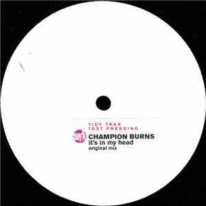 Champion Burns - It's In My Head