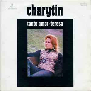 Charytin - Tanto Amor / Teresa
