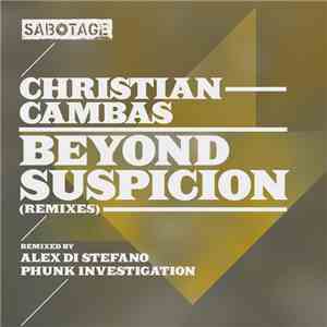 Christian Cambas - Beyond Suspicion (Remixes)