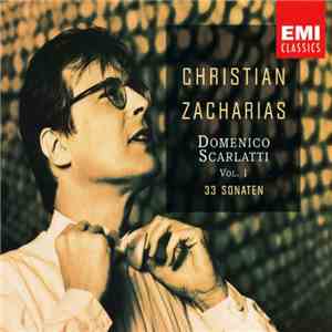 Christian Zacharias / Domenico Scarlatti - 33 Sonaten Vol. I