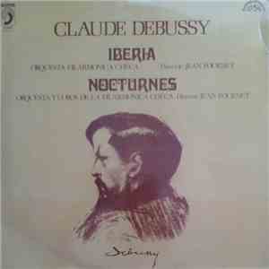 Claude Debussy, Jean Fournet, The Czech Philharmonic Orchestra - Iberia / N ...