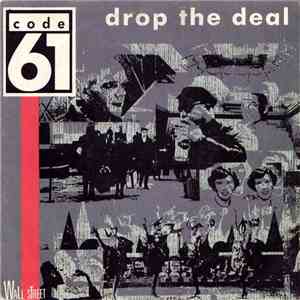 Code 61 - Drop The Deal