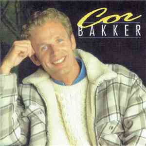 Cor Bakker - Cor Bakker
